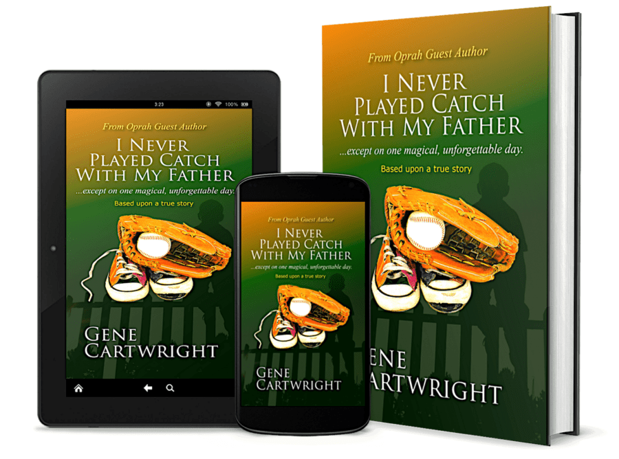 I Never Played Catch With My Father, a novel about love and redemption